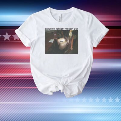 Ceremony Rohnert Park Ep Sick T-Shirt