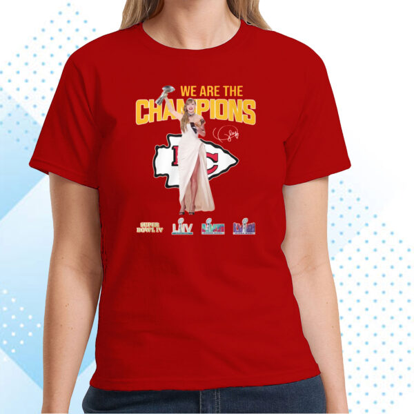 Chiefs Taylor Swift We Are The Champions Tee Shirt