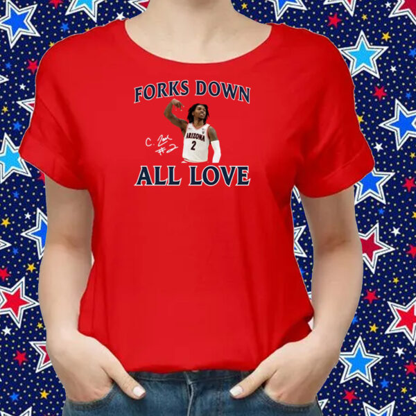 Forks Down All Love Caleb Love Shirts