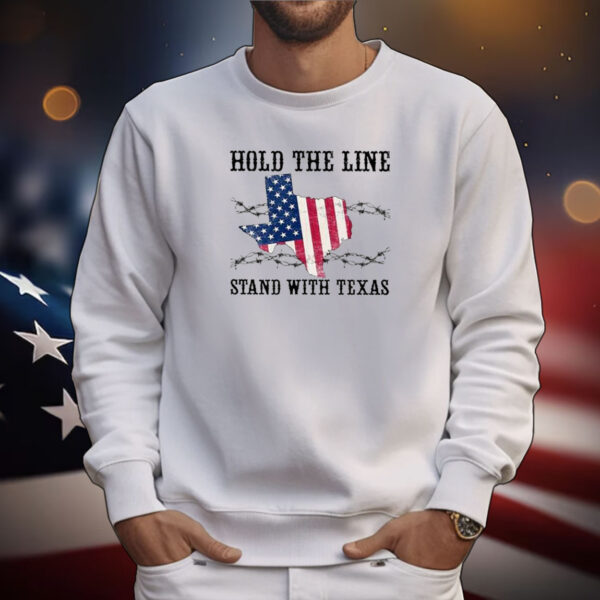 Hold The Line Stand With Texas Border Razor Wire Tee Shirts