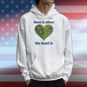 Home Is Where The Heart Map Is T-Shirts