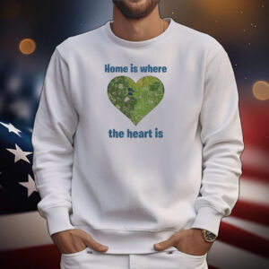 Home Is Where The Heart Map Is Tee Shirts