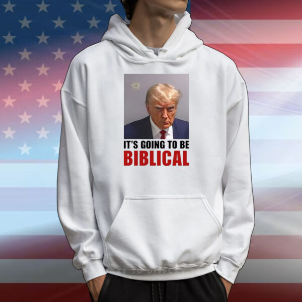 Its Going To Be Biblica T-Shirts