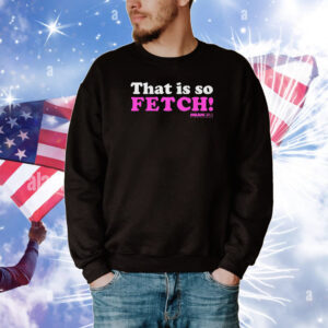 Mean Girls Mad Engine Fetch Graphic Tee Shirts
