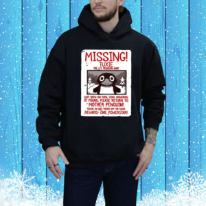 Missing Tuxie The Li’l Penguin Baby Hoodie Shirt