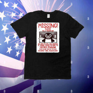 Missing Tuxie The Li’l Penguin Baby Hoodie Shirts