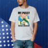 My Pussy The Fertile Crescent Shirt