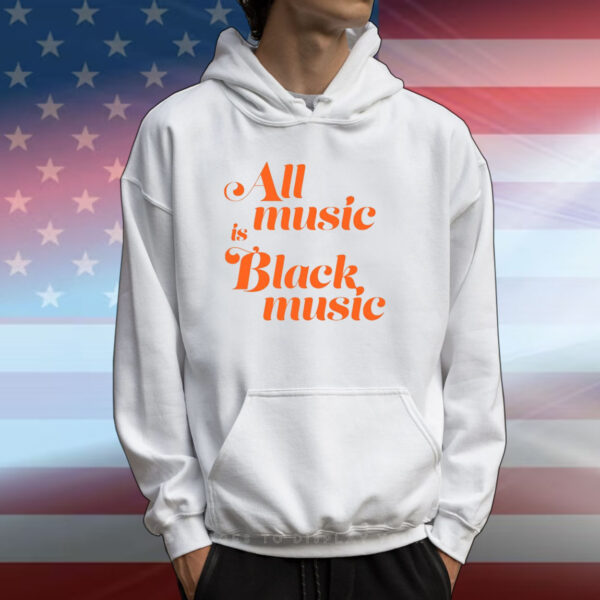 Naima Cochrane All Music Is Black Music T-Shirt