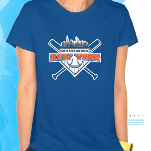 No Place Like Home New York Baseball T-Shirts