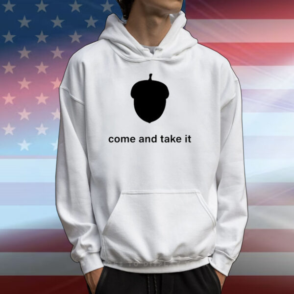 Nuts Come And Take It T-Shirts