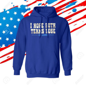 Official I Hope Both Teams Lose Go Lions Tee Shirts