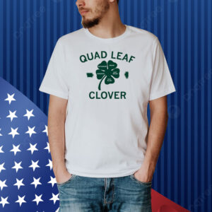 Quad Leaf Clover Shirt