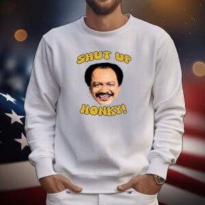 Shut Up Honky The Jeffersons Tee Shirts