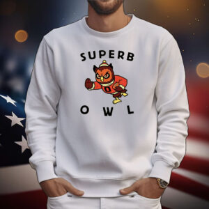 Superb Owl Tee Shirts