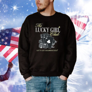 The Lucky Girl Club Let’s Get Shamrocked Tee Shirt