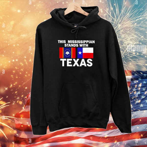 This Mississippian Stands With Texas T-Shirts