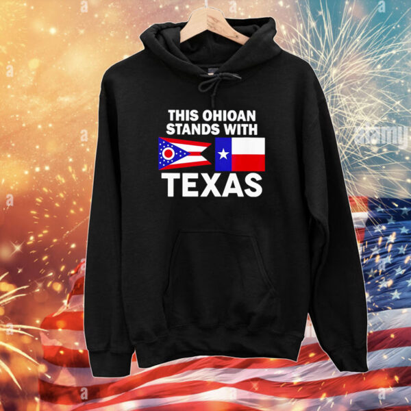 This Ohioan Stands With Texas T-Shirts