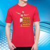 Travis Kelce Fight For Your Right To Party T-Shirt