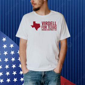 Virdell For Texas House District 53 Hoodie Shirt