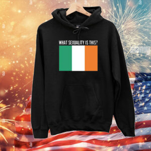 What Sexuality Is This Irish Flag T-Shirts
