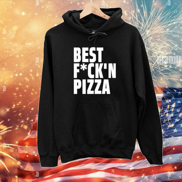 Alexa Best Fuck'n Pizza T-Shirts