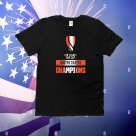 Attacking Third Our Legacy Our Cup United States Champions T-Shirt