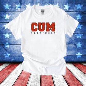 Cum Cardinals T-Shirt