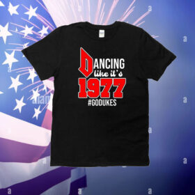 Dancing Like It's 1977 Godukes T-Shirt