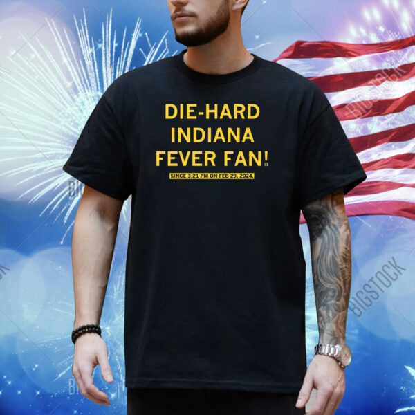 Die-Hard Indiana Fever Fan Shirt