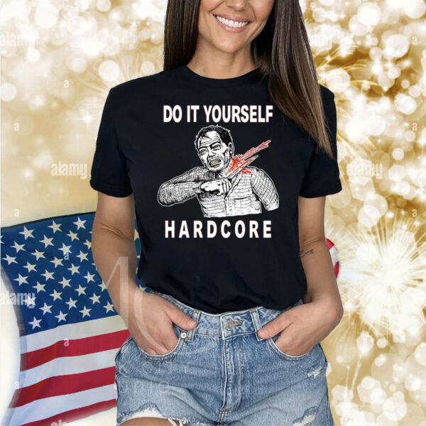 Do It Yourself Hardcore TShirt