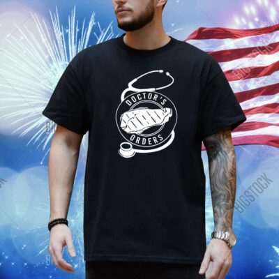 Dr Shawn Baker Doctor's Orders Shirt