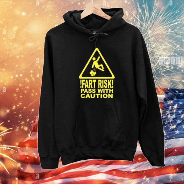 Fart Risk Pass With Causion T-Shirts
