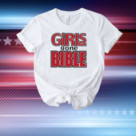 Girls Gone Bible T-Shirt