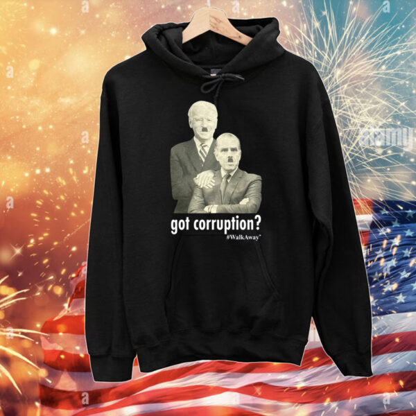 Got Corruption Walkaway Joe And Hunter Biden T-Shirts