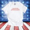 I Just Want Some Recognition For Having Good Tits And A Big Heart T-Shirt
