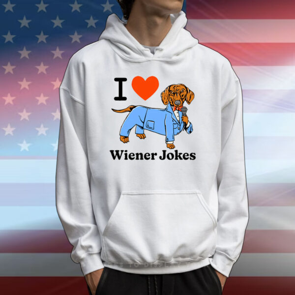 I Love Dog Wiener Jokes T-Shirts