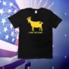 I Saw The Goat T-Shirt