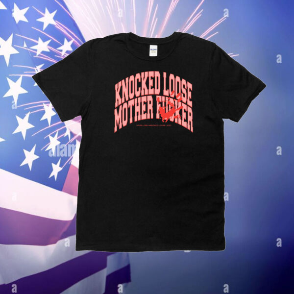 Knocked Loose Mother Fucker T-Shirt