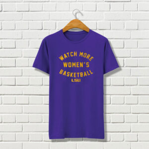 LSU Tigers: Watch More WBB Shirts