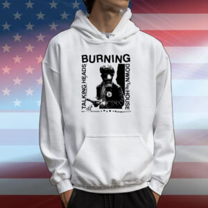Lowlvl Store Burning Down The House Talking Heads T-Shirts