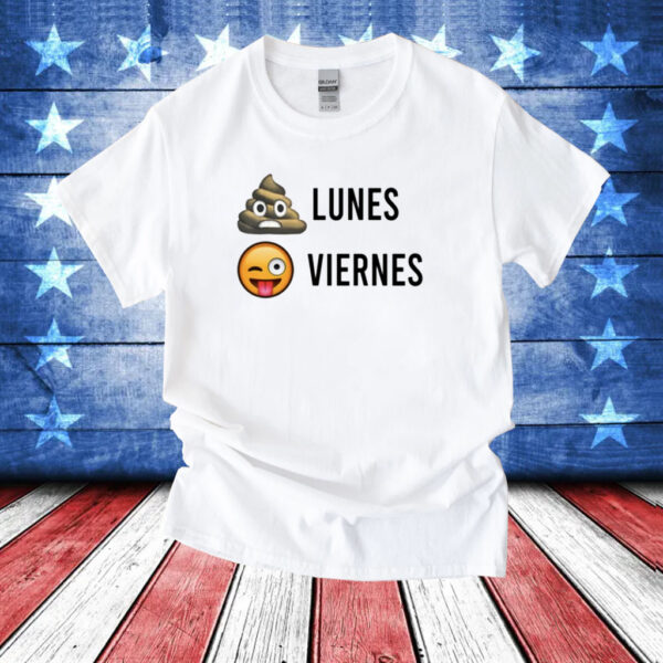 Lunes Viernes Shirt