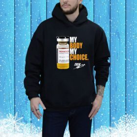 My Body My Choice Trenbolone Hoodie Shirt