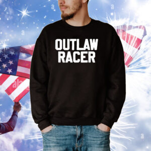 Outlaw Racer Tee Shirts