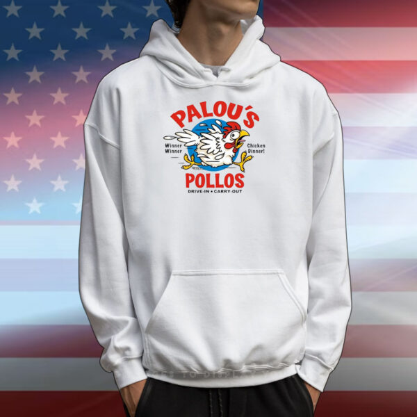 Palou’S Pollos T-Shirts