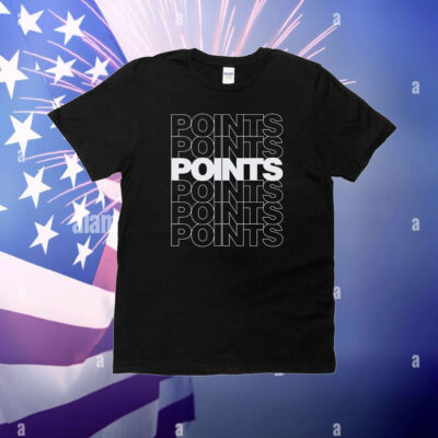 Points Points Points T-Shirt