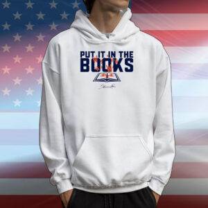 Put It In The Books Tee Shirts