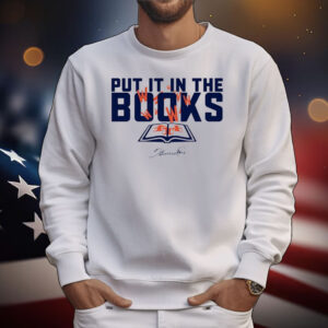 Put It In The Books T-Shirts