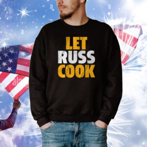 Russell Wilson: Pittsburgh Let Russ Cook Tee Shirt