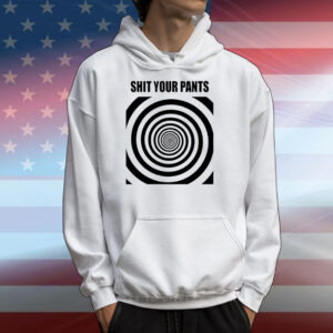 Shit Your Pants T-Shirts