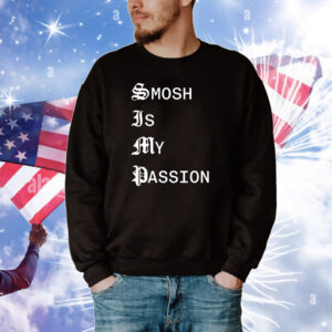 Smosh Is My Passion Hoodie TShirts